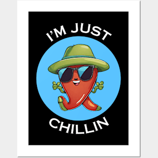 I'm Just Chillin | Chili Pun Posters and Art